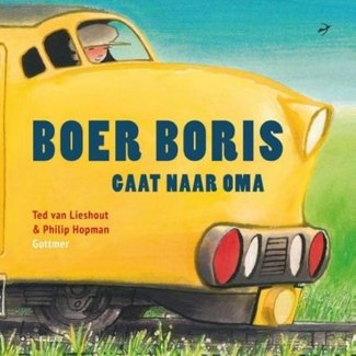 Gottmer Boeken, Prentenboeken - Boer Boris gaat naar Oma 3+