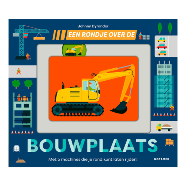 Gottmer Boeken, Kartonboeken - Een rondje over de bouwplaats, 2+