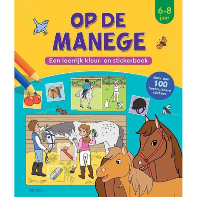Deltas Deltas Boeken, Kleurboeken - Een leerrijk kleur- en stickerboek: Op de manege 6-8 jr.