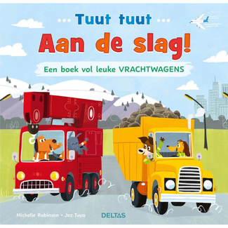 Deltas Tuut tuut - Aan de slag! Een boek vol leuke vrachwagens