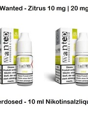 Wanted Wanted - Zitrus - 10 mg | 20 mg - Overdosed - 10 ml Nikotinsalzliquid - Mit Steuerbanderole