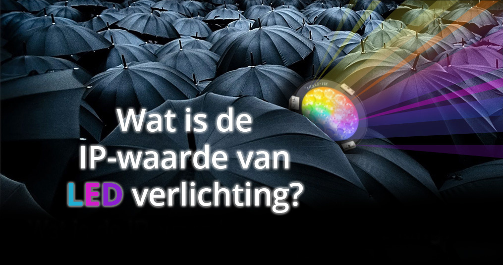 IP waarde LED verlichting