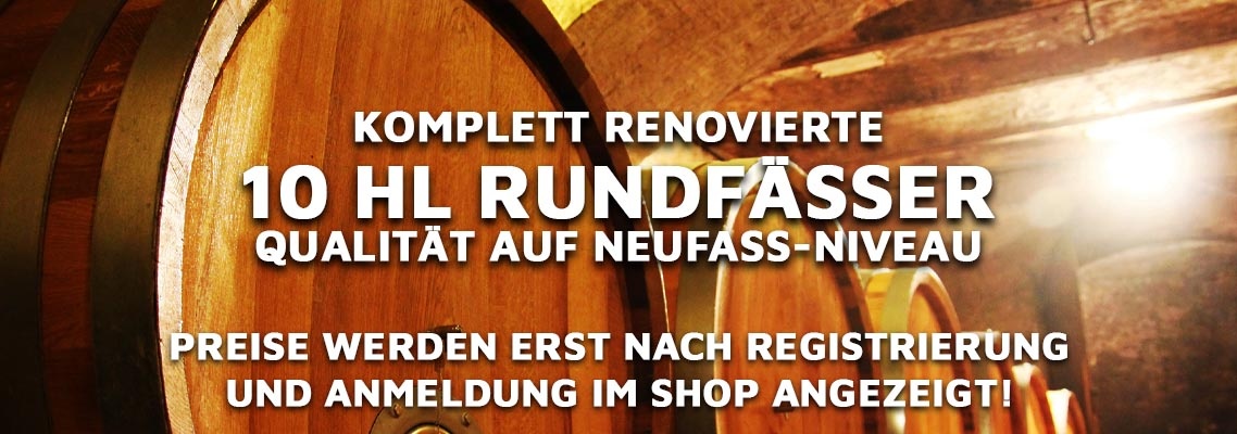 10 HL RUNDFÄSSER