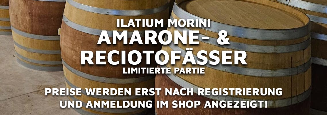 Ilatium Morini Amarone-& Reciotofässer