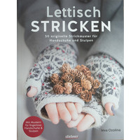 Lettisch stricken – 50 Strickmuster für Handschuhe und Stulpen