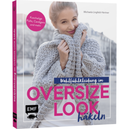 EMF Verlag Wohlfühlkleidung im Oversize-Look häkeln