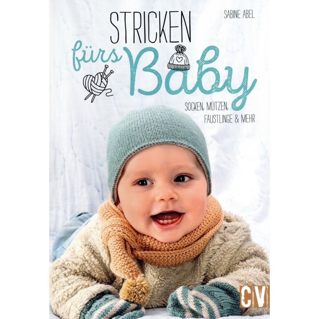 Stricken fürs Baby – Socken, Mützen, Fäustlinge und mehr