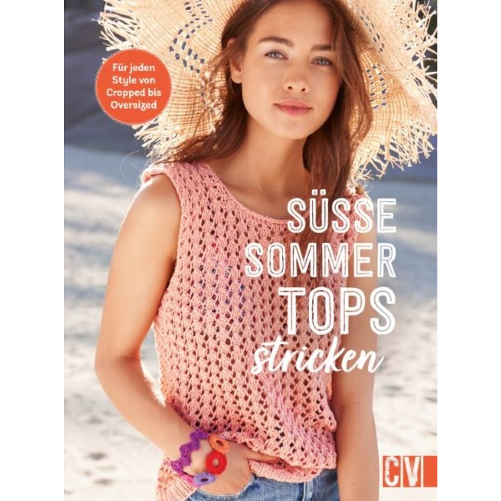 Süsse Sommer-Tops stricken – für jeden Style von Cropped bis Oversized