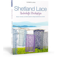 Shetland Lace – Zauberhafte Strickspitzen