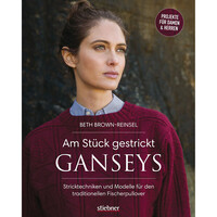 Stiebner Verlag Am Stück gestrickt: Ganseys – Beth Brown-Reinsel