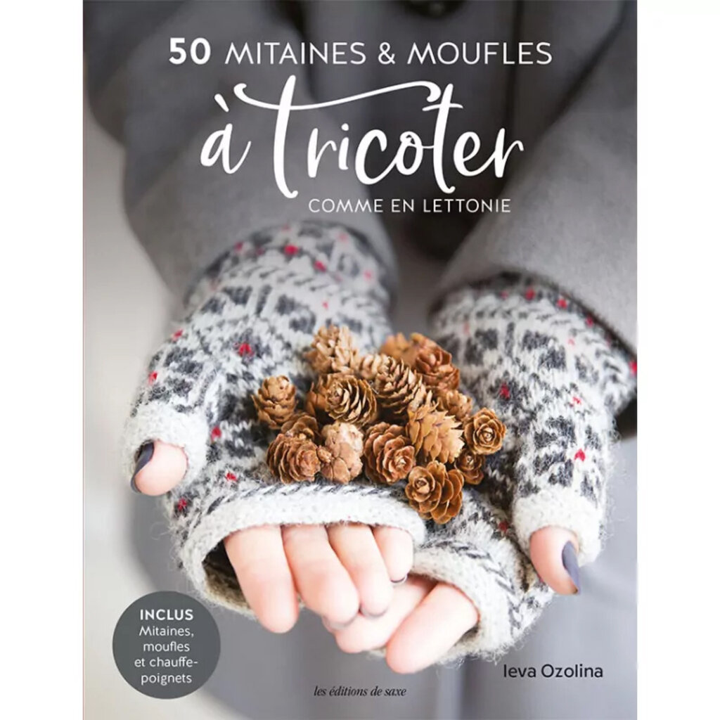 50 mitaines & moufles à tricoter comme en Lettonie