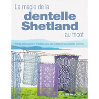 La magie de la dentelle Shetland au tricot