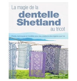 La magie de la dentelle Shetland au tricot