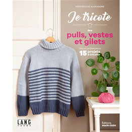 Marie Claire Je tricote des pulls, vestes et gilets