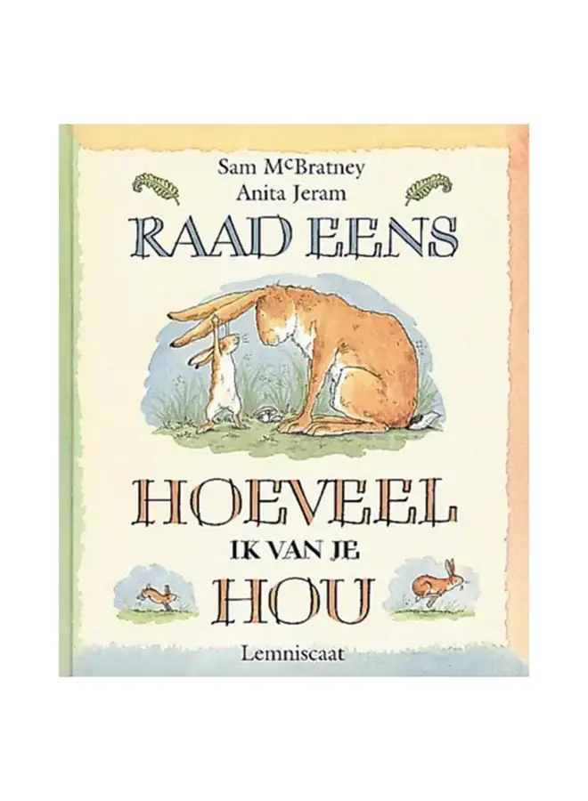 Raad eens hoeveel ik van je hou