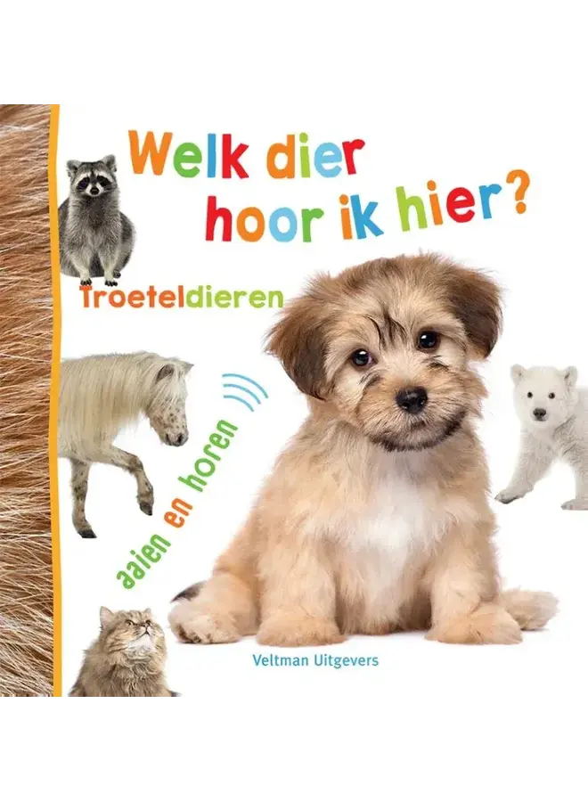 Welk dier hoor ik hier troeteldieren