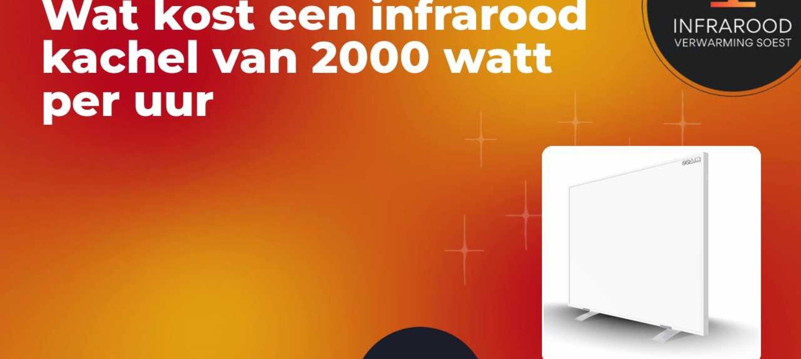 Wat kost een infrarood kachel van 2000 watt per uur