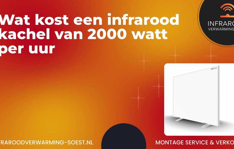 Wat kost een infrarood kachel van 2000 watt per uur