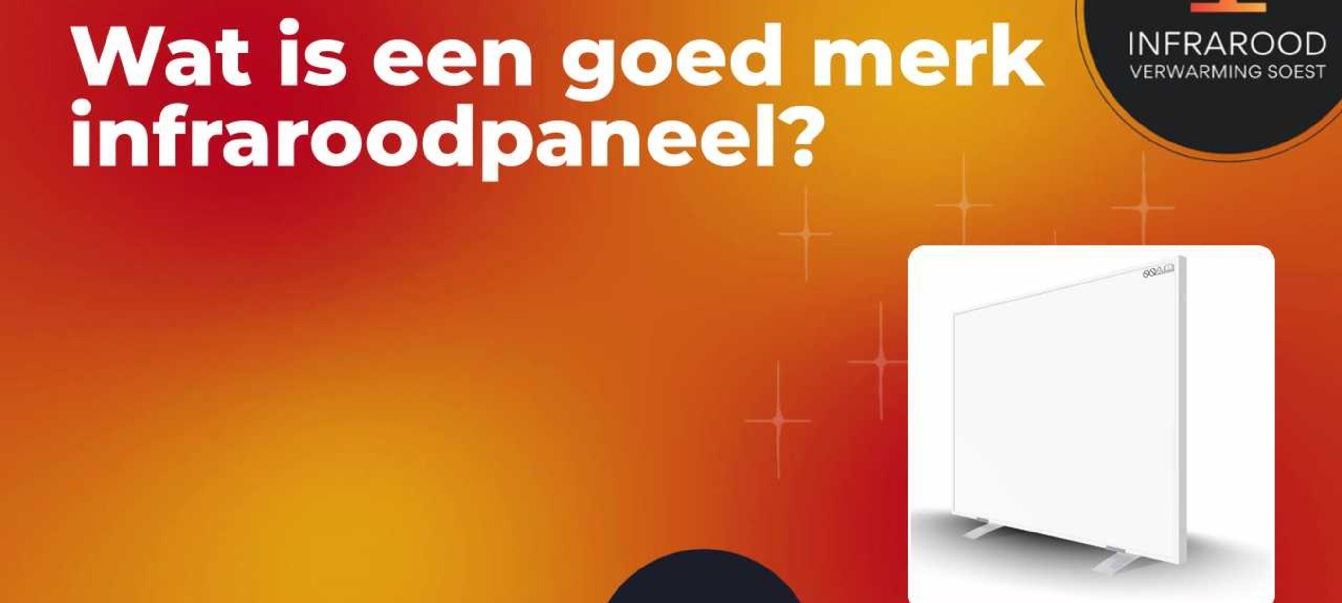 Wat is een goed merk infraroodpaneel