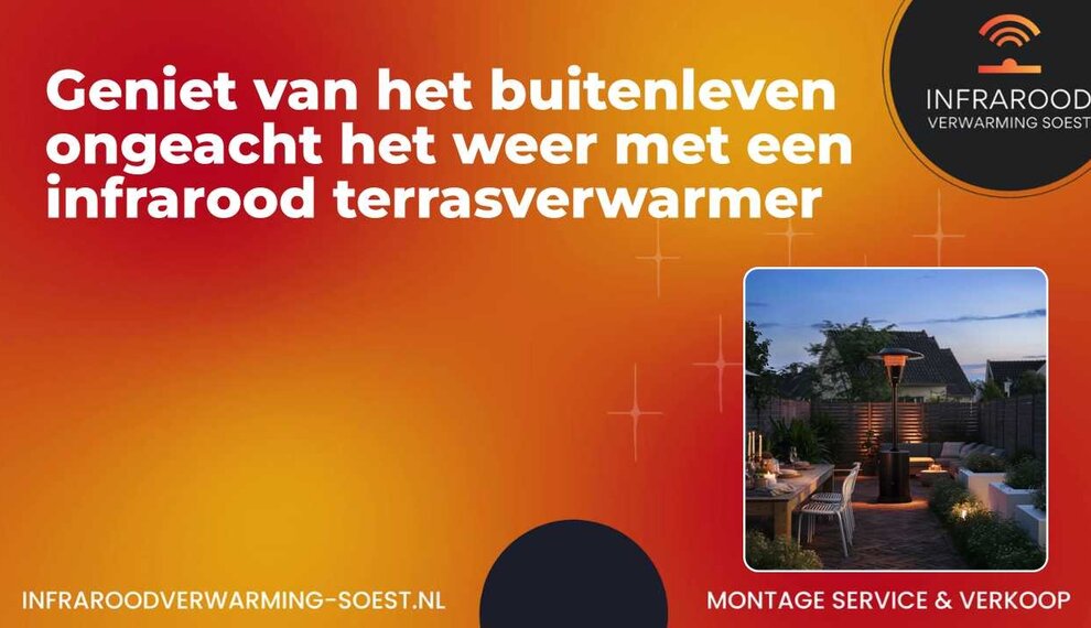 Geniet van het buitenleven ongeacht het weer met een infrarood terrasverwarmer