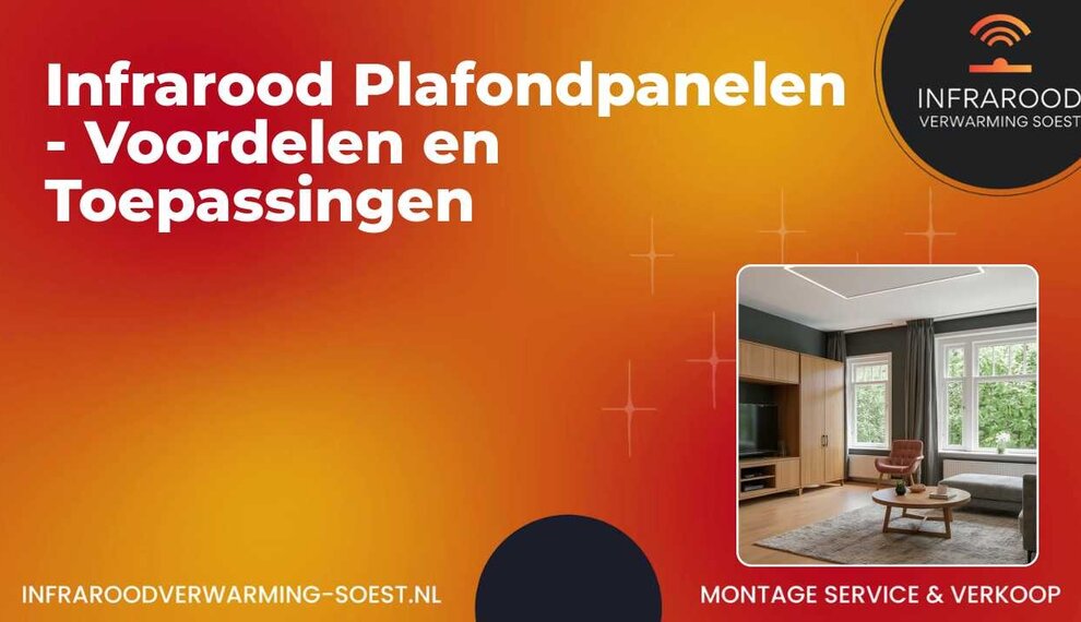 Infrarood Plafondpanelen - Voordelen en Toepassingen.
