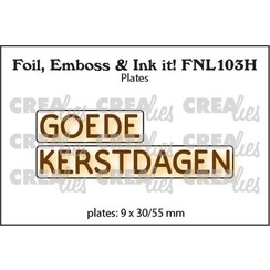 Crealies Foil, Emboss & Ink it! NL: GOEDE KERSTDAGEN (H) FNL103H plates: 9x30/55mm