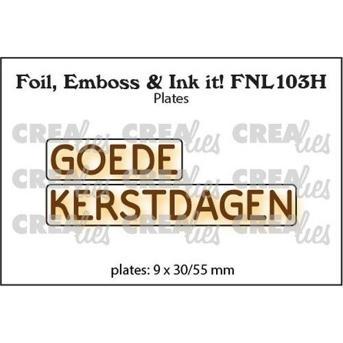 Crealies Crealies Foil, Emboss & Ink it! NL: GOEDE KERSTDAGEN (H) FNL103H plates: 9x30/55mm