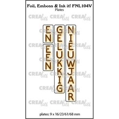 Crealies Foil, Emboss & Ink it! NL: EN EEN GELUKKIG NIEUWJAAR FNL104V plates: 9x16/23/61/68mm