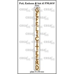 Crealies Foil, Emboss & Ink it! GEFELICITEERD - NL (V) FNL01V 9x99mm