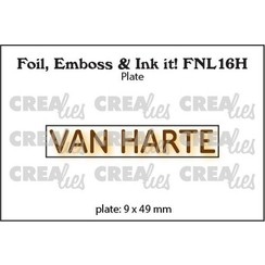 Crealies Foil, Emboss & Ink it! VAN HARTE  - NL (H) FNL16H 9x49mm