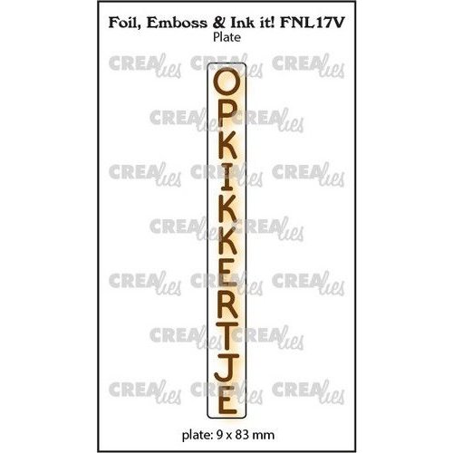 Crealies Crealies Foil, Emboss & Ink it! OPKIKKERTJE - NL (V) FNL17V 9x83mm