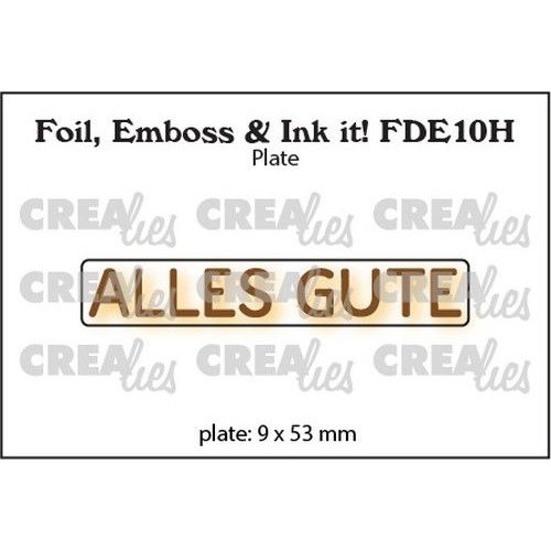 Crealies Crealies Foil, Emboss & Ink it! DE: ALLES GUTE (H) FDE10H plate:9x53mm