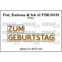 Crealies Foil, Emboss & Ink it! DE: ZUM GEBURTSTAG (H) FDE101H plates:9x20/57mm