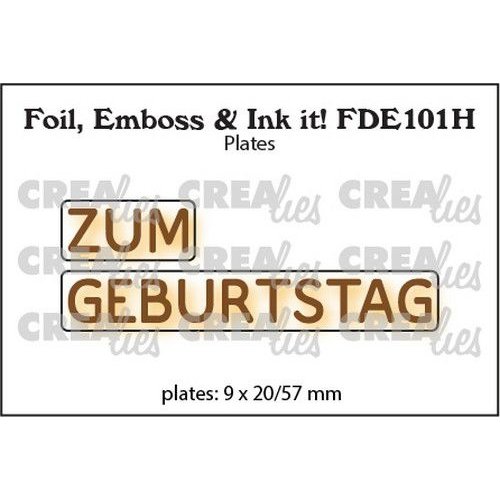 Crealies Crealies Foil, Emboss & Ink it! DE: ZUM GEBURTSTAG (H) FDE101H plates:9x20/57mm