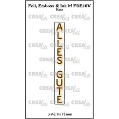 Crealies Foil, Emboss & Ink it! DE: ALLES GUTE FDE10V plate:9x73mm