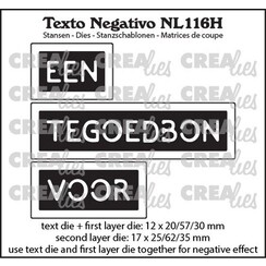 Crealies Texto Negativo EEN TEGOEDBON VOOR - NL (H) NL116H 12x20/57/30 - 17x25/62/35 mm