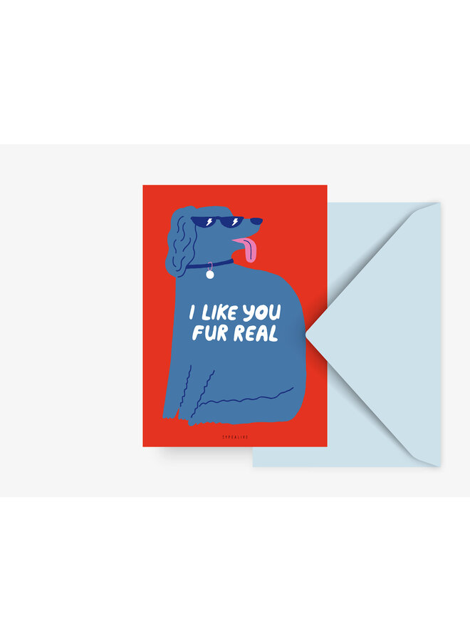 Wenskaart Fur Real