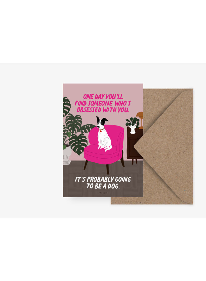 Wenskaart Obsessed Dog