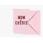 Wenskaart Mom Chérie