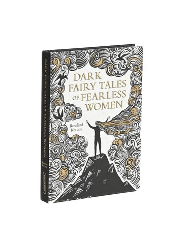 Chronicle Books Dark Fairytales Of Fearless Women