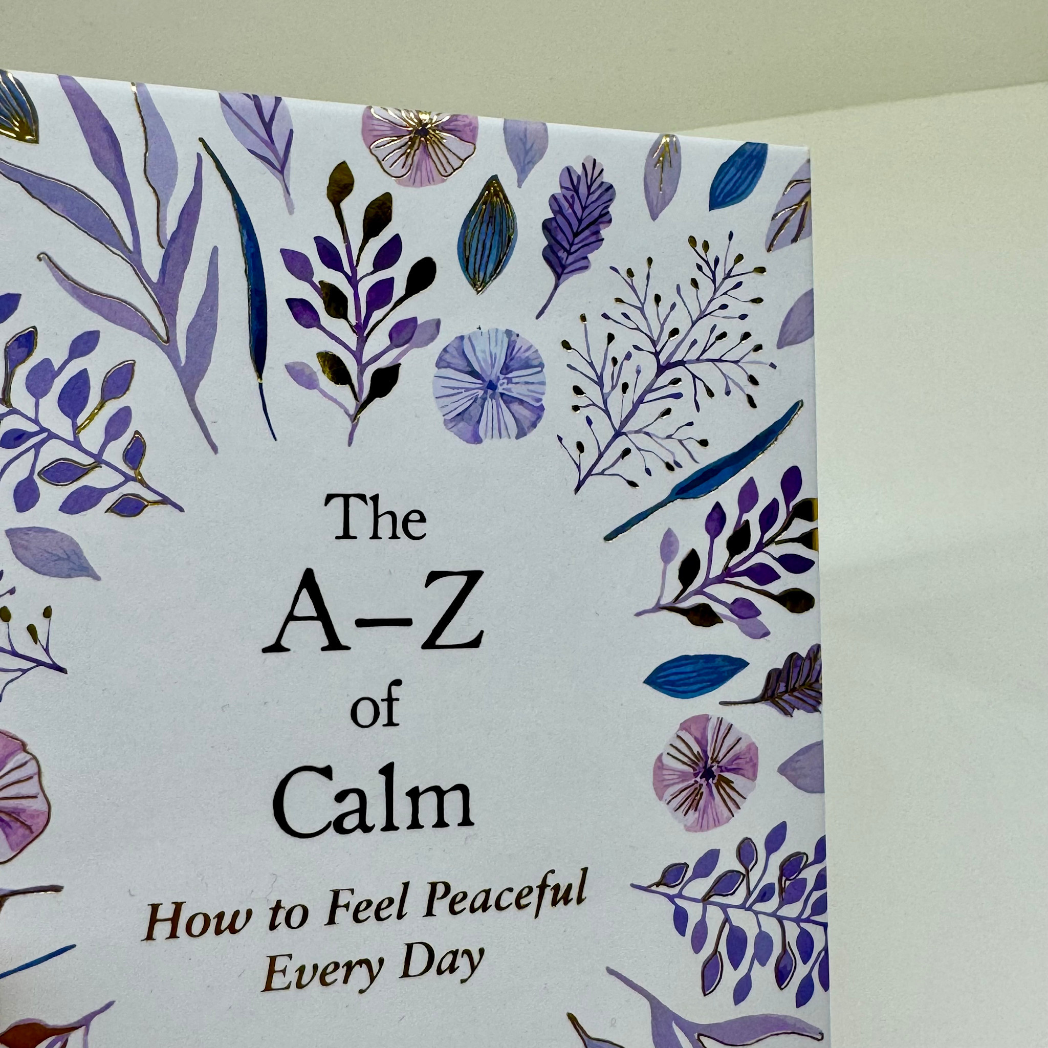 Laurence King The A-Z Of Calm