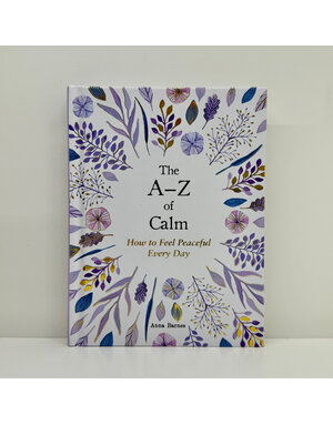Laurence King The A-Z Of Calm