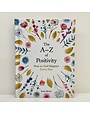 Laurence King The A-Z Of Positivity
