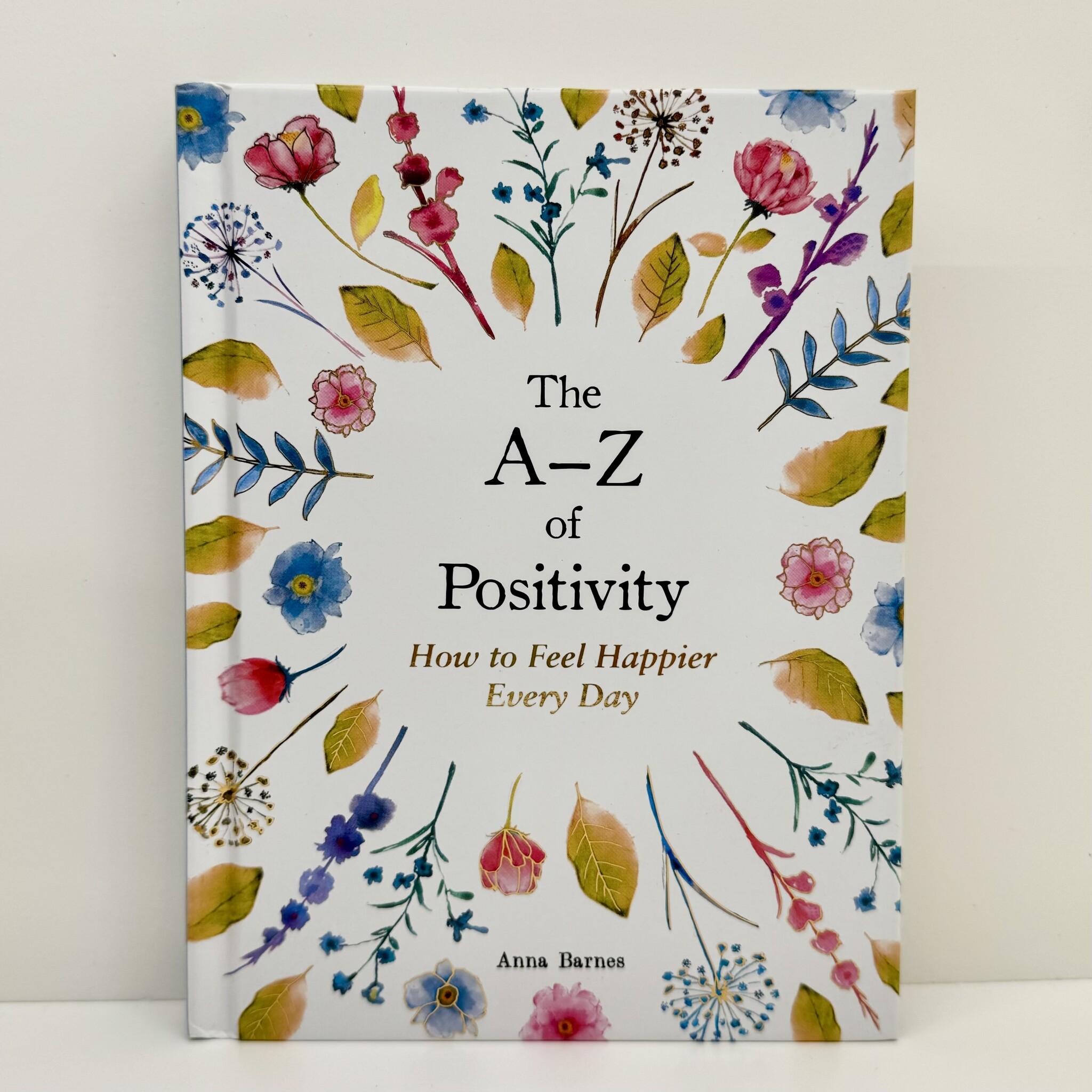 Laurence King The A-Z Of Positivity