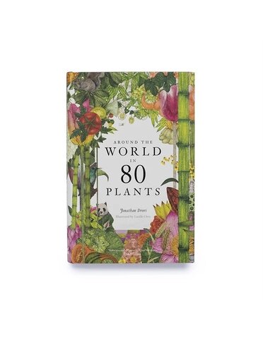 Laurence King Around the World in 80 Plants