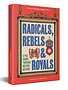 Bookspeed Radicals, Rebels & Royals