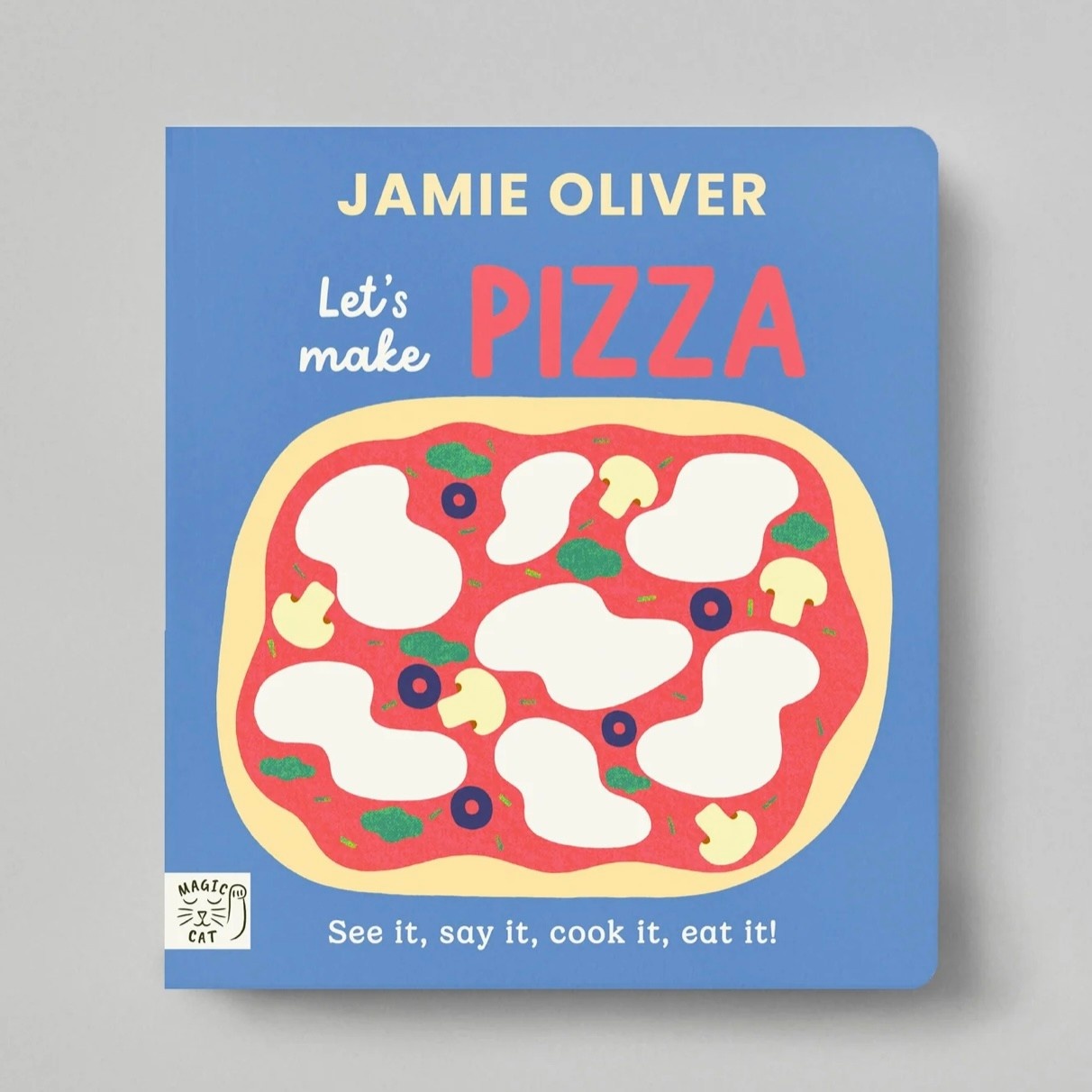 Magic Cat Publishing Let’s Make Pizza