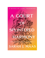 Bloomsbury A Court Of Splintered Harmony *PRE-ORDER NOW*