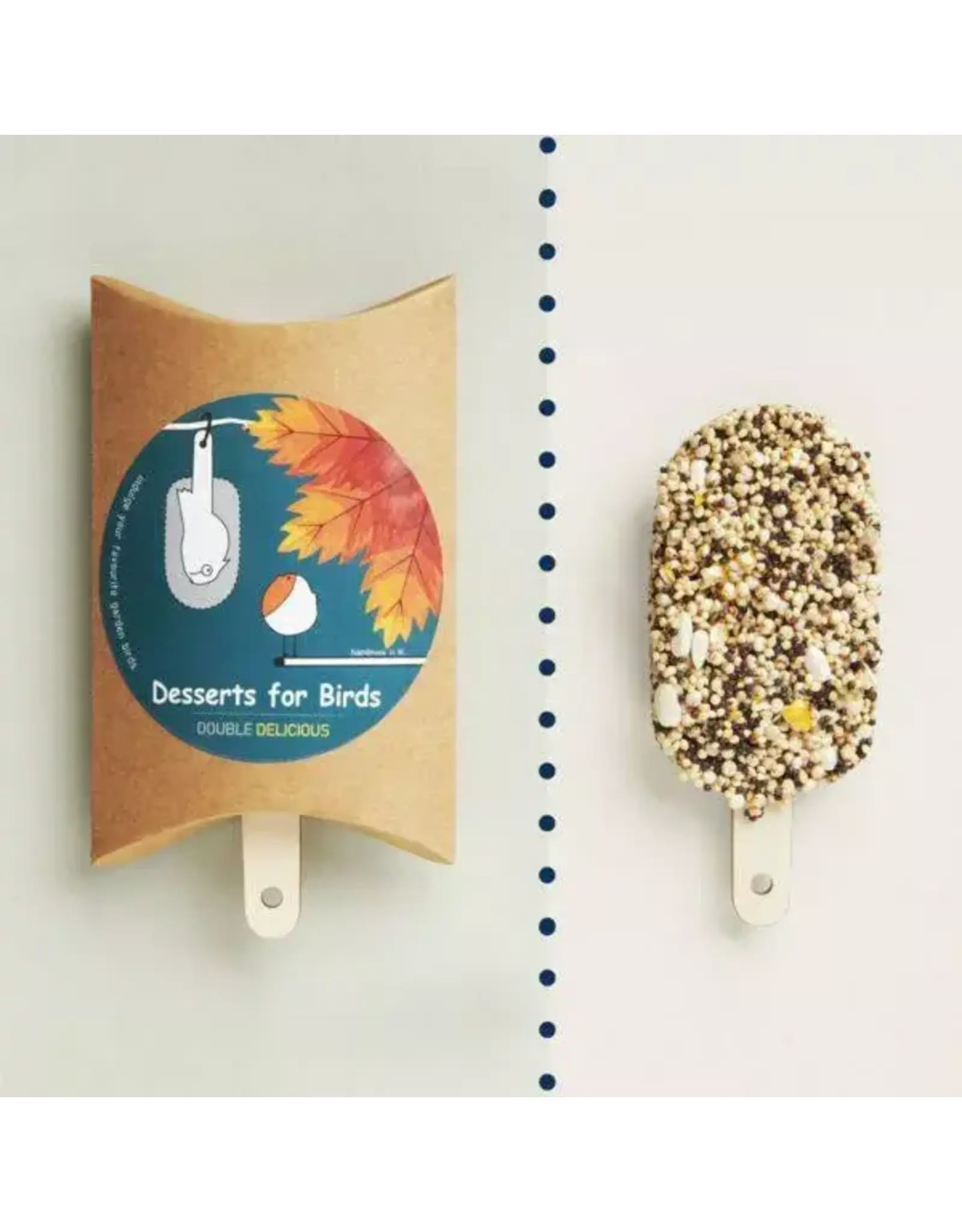 DESSERTS FOR BIRDS Double Delicous