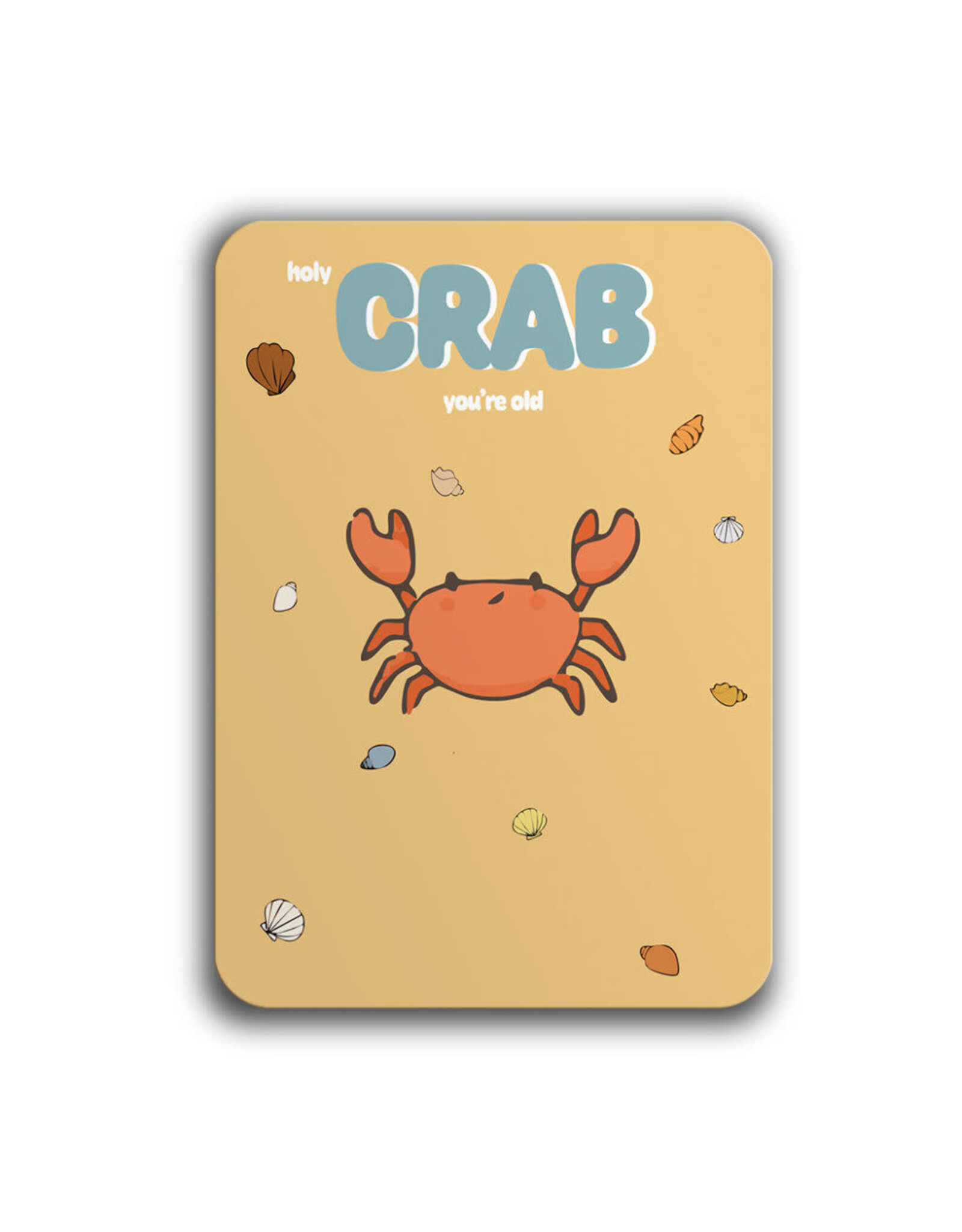 Smaajl Holy Crab you're old